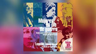 Loquillo - Mujeres en pie de guerra (XX Aniversario - Nueva mezcla) - Audio Oficial