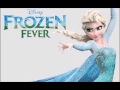 Disney's Frozen fever soundtrack 'Making today ...