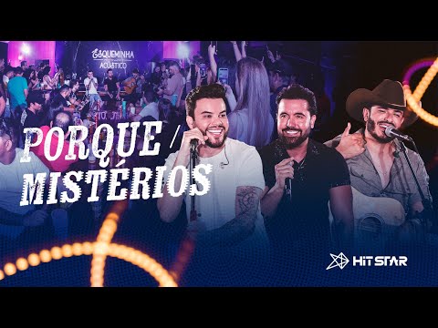 Porque / Mistérios - Max e Luan - Part. Mathias [Esqueminha Acústico]