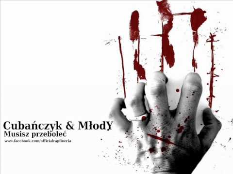 Cubańczyk - Musisz przeboleć feat. MłodY