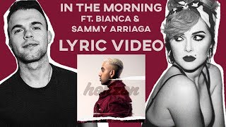 In the morning (feat. Bianca &amp; Sammy Arriaga) - HORIZON Lyric Video (Explicit)