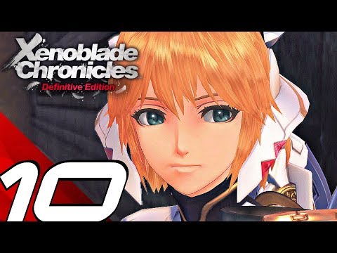 XENOBLADE CHRONICLES Definitive Edition - Gameplay Walkthrough Part 10 - Galahad Fortress (Switch)