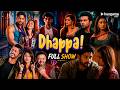 Dhappa Full Show Romantic Comedy Hindi Web Series Monalisa Jay Bhanushali Sanam Johar Kris