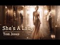 Tom Jones - She's A Lady