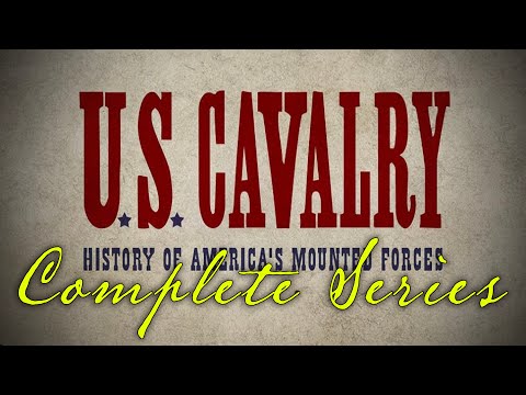 "U.S. Cavalry: History of America's Mounted Forces" Complete 5-Part Series