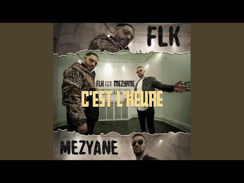 C'est l'heure (feat. MEZYANE)