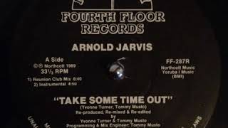 Arnold Jarvis ‎– Take Some Time Out (Reunion Club Mix)