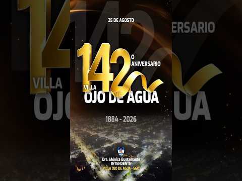 142º ANIVERSARIO DE VILLA OJO DE AGUA