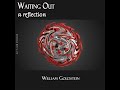 Waiting Out: A Musical & Poetic Reflection on a World In Crisis