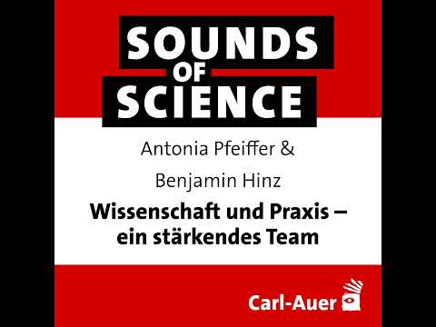 #203 Antonia Pfeiffer, Benjamin Hinz – Wissenschaft und Praxis – ein stärkendes Team