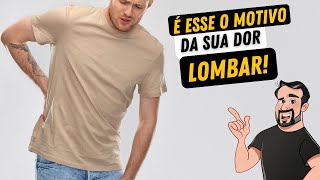 A origem da SUA DOR LOMBAR