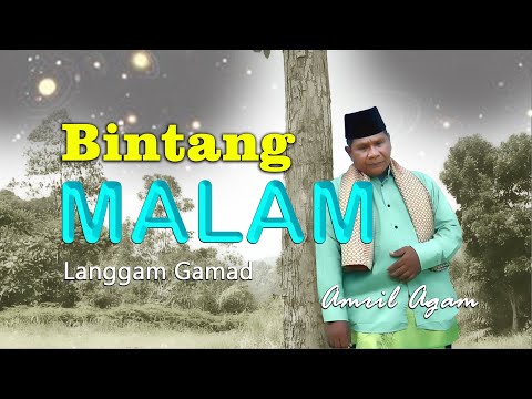 THE BEST GAMAD -  BINTANG MALAM  - AMRIL AGAM @singogurun