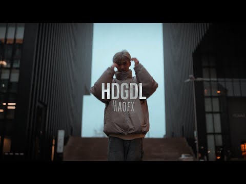 HDGDL - HaoFX (offizielles Musikvideo)