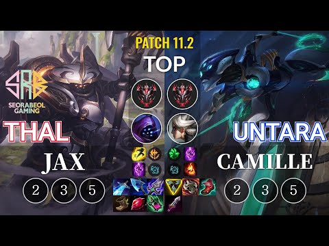 SRB Thal Jax vs Untara Camille Top - KR Patch 11.2