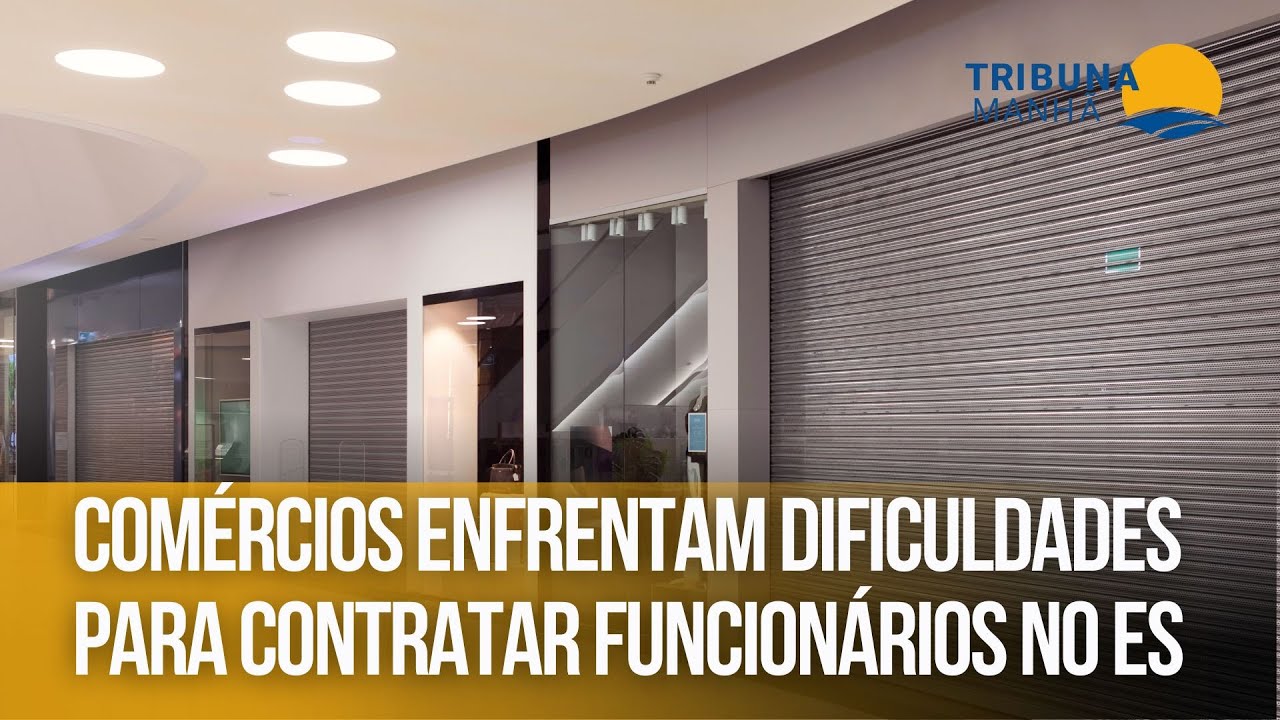 Comércios enfrentam dificuldades para contratar funcionários no ES