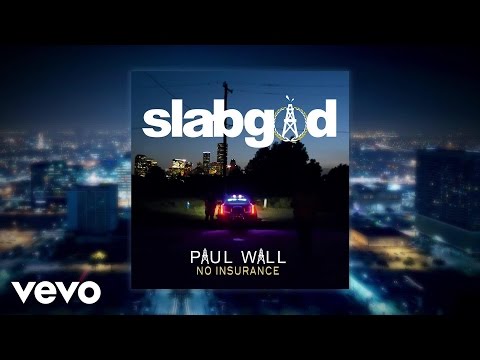 Video No Insurance (Audio) de Paul Wall