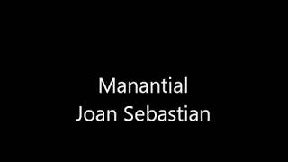 Manantial Joan Sebastian