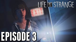 Life Is Strange: Episode 3 "Chaos Theory" Gameplay Walkthrough - Lis Episode 3