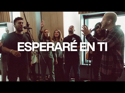 Esperaré En Ti (Wait On You - Spanish)
