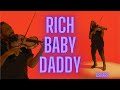 RICH BABY DADDY - DSharp