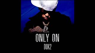 Dok2 (도끼) – Only On