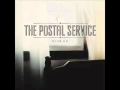 The Postal Service - This Place Is A Prison (with lyrics)