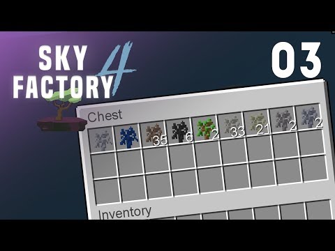 ►Sky Factory 4 - Ep. 3: SAPLING GRIND! (Modded Minecraft 1.12)◄