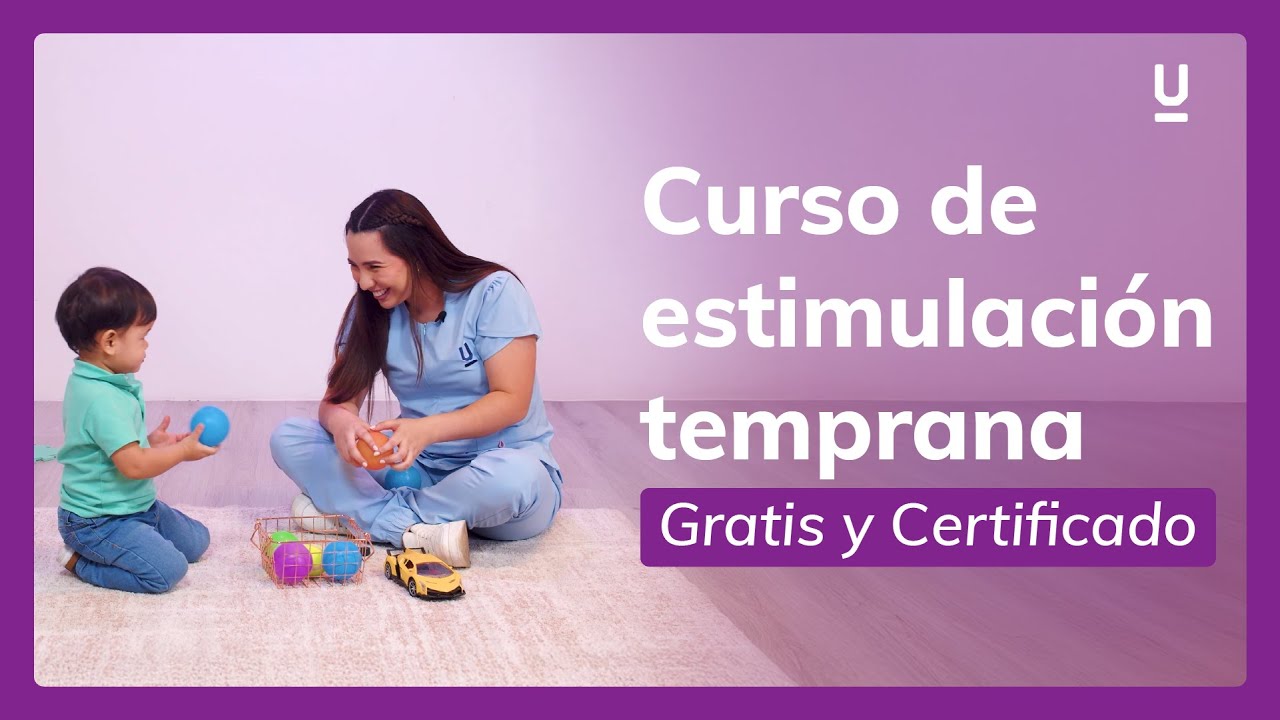 Curso de estimulación temprana [Gratis y Certificado] - Edutin Academy