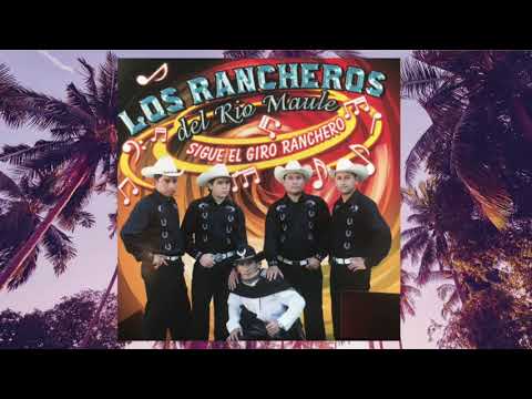Los Rancheros De Rio Maule - Matame A Besos