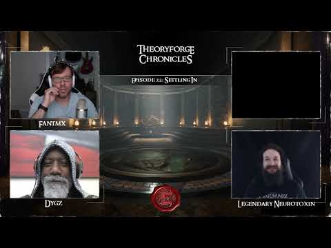 Theoryforge Chronicles - Episode 22: Settling In