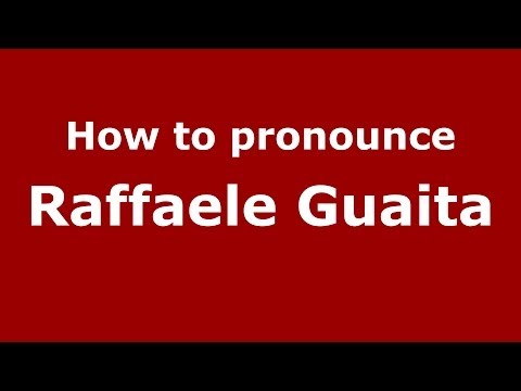 How to pronounce Raffaele Guaita (Italian/Italy)  - PronounceNames.com