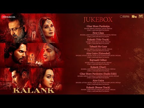 Kalank - Audio Jukebox | Varun Alia Madhuri Aditya Sanjay Sonakshi | Pritam | Amitabh | Abhishek