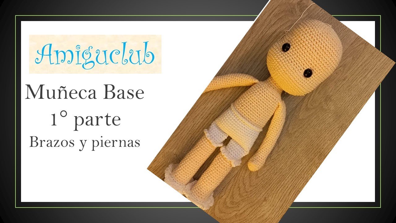 Muñeca base 1° parte amigurumi