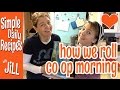 How We Roll On Co Op Mornings