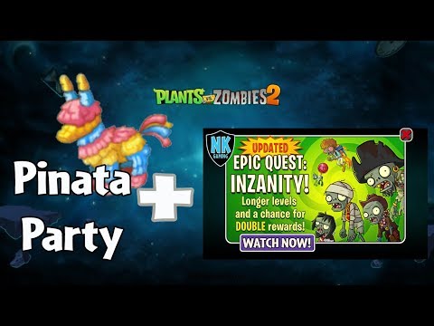 PvZ 2 - Pinata Party + Epic Quest - Inzanity June 1, 2018