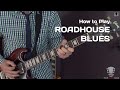 How to Play Roadhouse Blues by The Doors ...