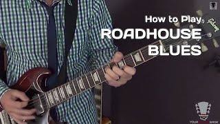 How to Play Roadhouse Blues by The Doors - Guitar Lesson