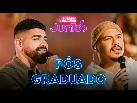 Sorriso Maroto, Dilsinho - Pós-Graduado (Clipe Oficial)