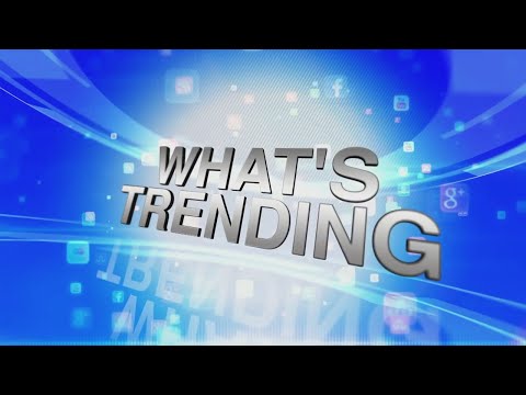 What's Trending 2-24-22
