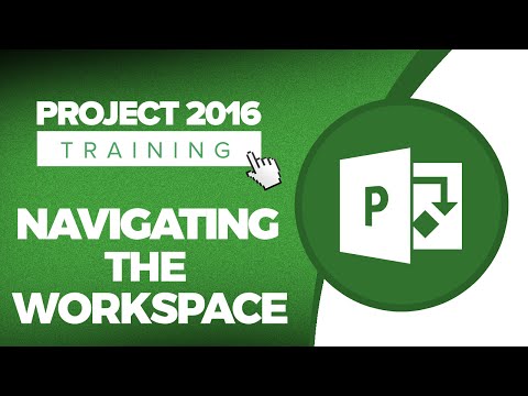 Microsoft Project 2016 Tutorial Navigating the Project 2016 Workspace