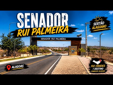 #11 Senador Rui Palmeira - Alagoas - Sertão 