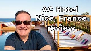 Where to Stay in Nice France | AC Hotel Nice by Marriott | Rooftop Pool, Beach &