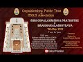 Shri Gopalakrishna Prathisthe & Brahmakalashotsava – 15.05.2022 – Day 8 - Morning