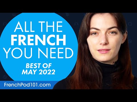 Your Monthly Dose of French - Best of May 2022