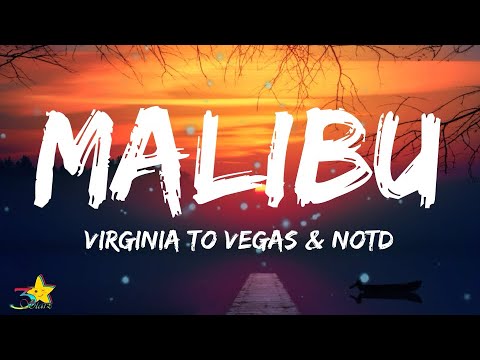 Virginia to Vegas & NOTD - Malibu (Lyrics) | 3starz