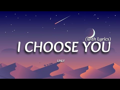 Choose You – Unreleased Lyrics |Most Romantic Love Song