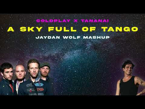 Coldplay & Tananai - A Sky Full Of Tango (Jaydan Wolf Mashup)
