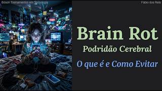Brain Rot: O que é a "Podridão Cerebral" e por que você não consegue parar de rolar a tela?