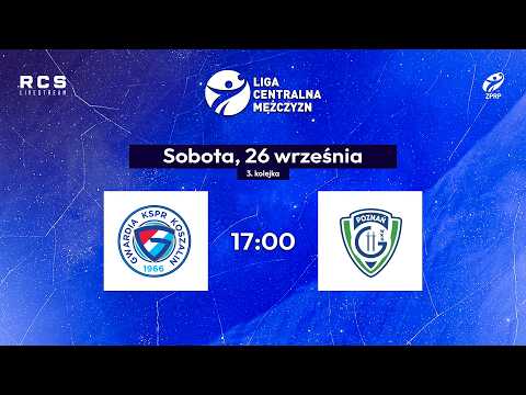 Liga Centralna Mężczyzn: ENERGA Gwardia Koszalin - ENEA WKS Grunwald Poznań [TRANSMISJA, LIVE]