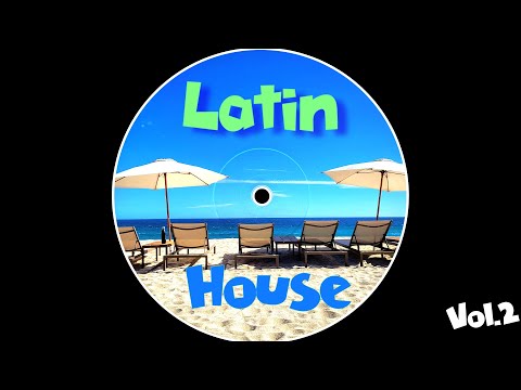 Latin House | Vol. 2